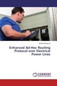 Enhanced Ad-Hoc Routing Protocol over Electrical Power Lines （2016. 144 S. 220 mm）