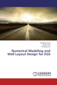 Numerical Modeling and Well Layout Design for EGS （2014. 84 S. 220 mm）