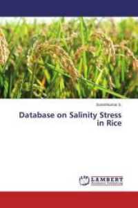 Database on Salinity Stress in Rice （2015. 64 S. 220 mm）