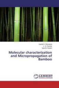 Molecular characterization and Micropropagation of Bamboo （2014. 108 S. 220 mm）