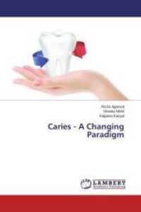 Caries - A Changing Paradigm （2014. 236 S. 220 mm）