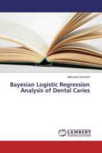Bayesian Logistic Regression Analysis of Dental Caries （2015. 80 S. 220 mm）
