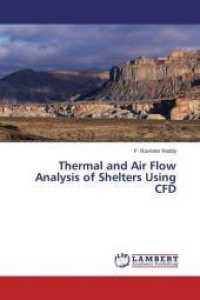 Thermal and Air Flow Analysis of Shelters Using CFD （2014. 60 S. 220 mm）