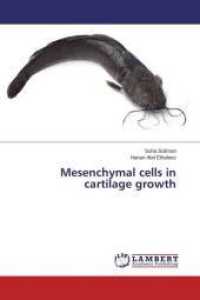 Mesenchymal cells in cartilage growth （2014. 60 S. 220 mm）