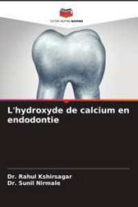 L'hydroxyde de calcium en endodontie : DE