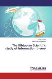 The Ethiopian Scientific study of Information theory （2014. 112 S. 220 mm）