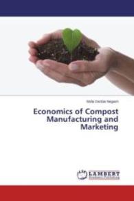 Economics of Compost Manufacturing and Marketing （2015. 60 S. 220 mm）