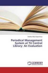 Periodical Management System at TU Central Library: An Evaluation （2015. 156 S. 220 mm）