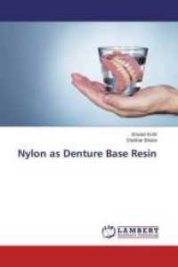 Nylon as Denture Base Resin （2015. 84 S. 220 mm）