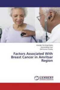 Factors Associated With Breast Cancer in Amritsar Region （2014. 268 S. 220 mm）
