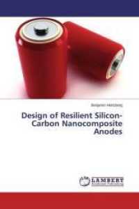 Design of Resilient Silicon-Carbon Nanocomposite Anodes （2015. 160 S. 220 mm）