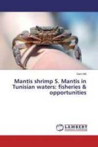 Mantis shrimp S. Mantis in Tunisian waters: fisheries & opportunities （2014. 60 S. 220 mm）