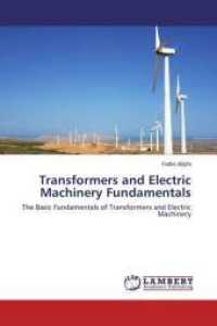 Transformers and Electric Machinery Fundamentals : The Basic Fundamentals of Transformers and Electric Machinery （2015. 520 S. 220 mm）