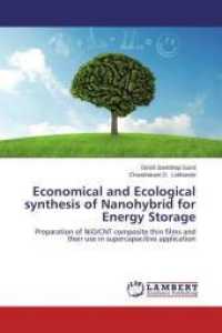 Economical and Ecological synthesis of Nanohybrid for Energy Storage : Preparation of NiO/CNT composite thin films and their use in supercapacitive application （2015. 204 S. 220 mm）