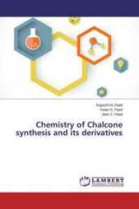 Chemistry of Chalcone synthesis and its derivatives （2015. 60 S. 220 mm）