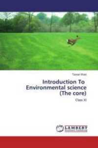 Introduction To Environmental science (The core) : Class XI （2019. 116 S. 220 mm）