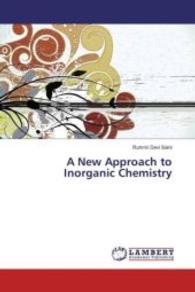 A New Approach to Inorganic Chemistry （2016. 168 S. 220 mm）