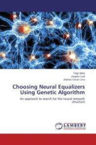 Choosing Neural Equalizers Using Genetic Algorithm : An approach to search for the neural network structure （2015. 56 S. 220 mm）