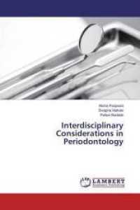 Interdisciplinary Considerations in Periodontology （2015. 212 S. 220 mm）