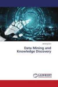 Data Mining and Knowledge Discovery （2021. 132 S. 220 mm）