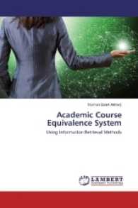 Academic Course Equivalence System : Using Information Retrieval Methods （2017. 88 S. 220 mm）