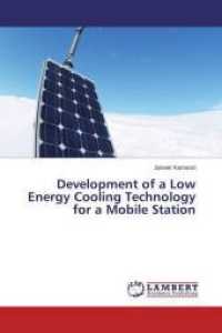Development of a Low Energy Cooling Technology for a Mobile Station （2015. 128 S. 220 mm）