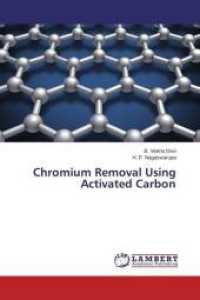 Chromium Removal Using Activated Carbon （2015. 136 S. 220 mm）