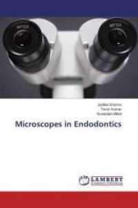 Microscopes in Endodontics （2015. 140 S. 220 mm）