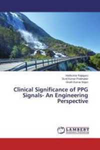 Clinical Significance of PPG Signals- An Engineering Perspective （2015. 72 S. 220 mm）