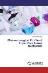 Pharmacological Profile of Imperative Purine Nucleoside （2016. 92 S. 220 mm）
