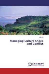Managing Culture Shock and Conflict （2015. 108 S. 220 mm）