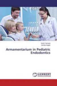 Armamentarium in Pediatric Endodontics （2015. 184 S. 220 mm）