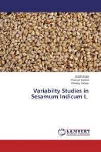 Variabilty Studies in Sesamum Indicum L. （2015. 88 S. 220 mm）