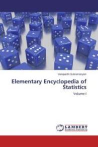 Elementary Encyclopedia of Statistics : Volume-I （2015. 696 S. 220 mm）