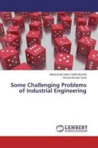 Some Challenging Problems of Industrial Engineering （2015. 192 S. 220 mm）