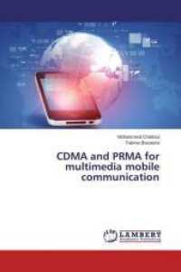 CDMA and PRMA for multimedia mobile communication （2015. 112 S. 220 mm）
