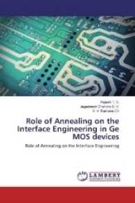 Role of Annealing on the Interface Engineering in Ge MOS devices : Role of Annealing on the Interface Engineering （2017. 76 S. 220 mm）