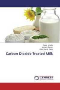 Carbon Dioxide Treated Milk （2015. 156 S. 220 mm）