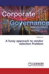 A fuzzy approach to vendor selection Problem （2015. 208 S. 220 mm）