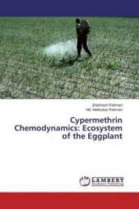 Cypermethrin Chemodynamics: Ecosystem of the Eggplant （2015. 92 S. 220 mm）