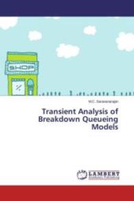 Transient Analysis of Breakdown Queueing Models （2015. 124 S. 220 mm）
