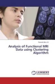 Analysis of Functional MRI Data using Clustering Algorithm （2016. 68 S. 220 mm）