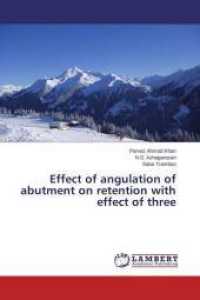 Effect of angulation of abutment on retention with effect of three （2015. 136 S. 220 mm）