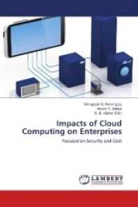Impacts of Cloud Computing on Enterprises : Focused on Security and Cost （2018. 200 S. 220 mm）