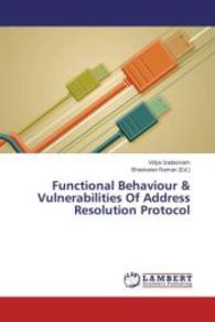 Functional Behaviour & Vulnerabilities Of Address Resolution Protocol （2015. 192 S. 220 mm）