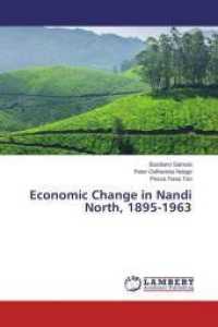 Economic Change in Nandi North, 1895-1963 （2015. 152 S. 220 mm）