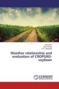 Weather relationship and evaluation of CROPGRO-soybean （2015. 140 S. 220 mm）