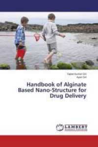 Handbook of Alginate Based Nano-Structure for Drug Delivery （2015. 196 S. 220 mm）