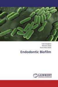 Endodontic Biofilm （2015. 84 S. 220 mm）