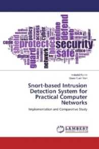 Snort-based Intrusion Detection System for Practical Computer Networks : Implementation and Comparative Study （2017. 132 S. 220 mm）